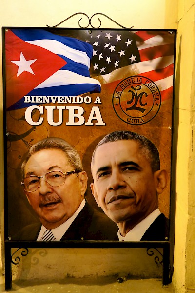Poster of president Raul Castro and President Barack Obama with a welcome to Cuba comment.  It was the only poster we saw in all of Havana.