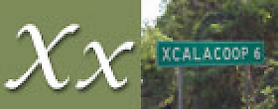 X is for Xcalak, Xcanatun, Xcalacoop and more in Yucatan